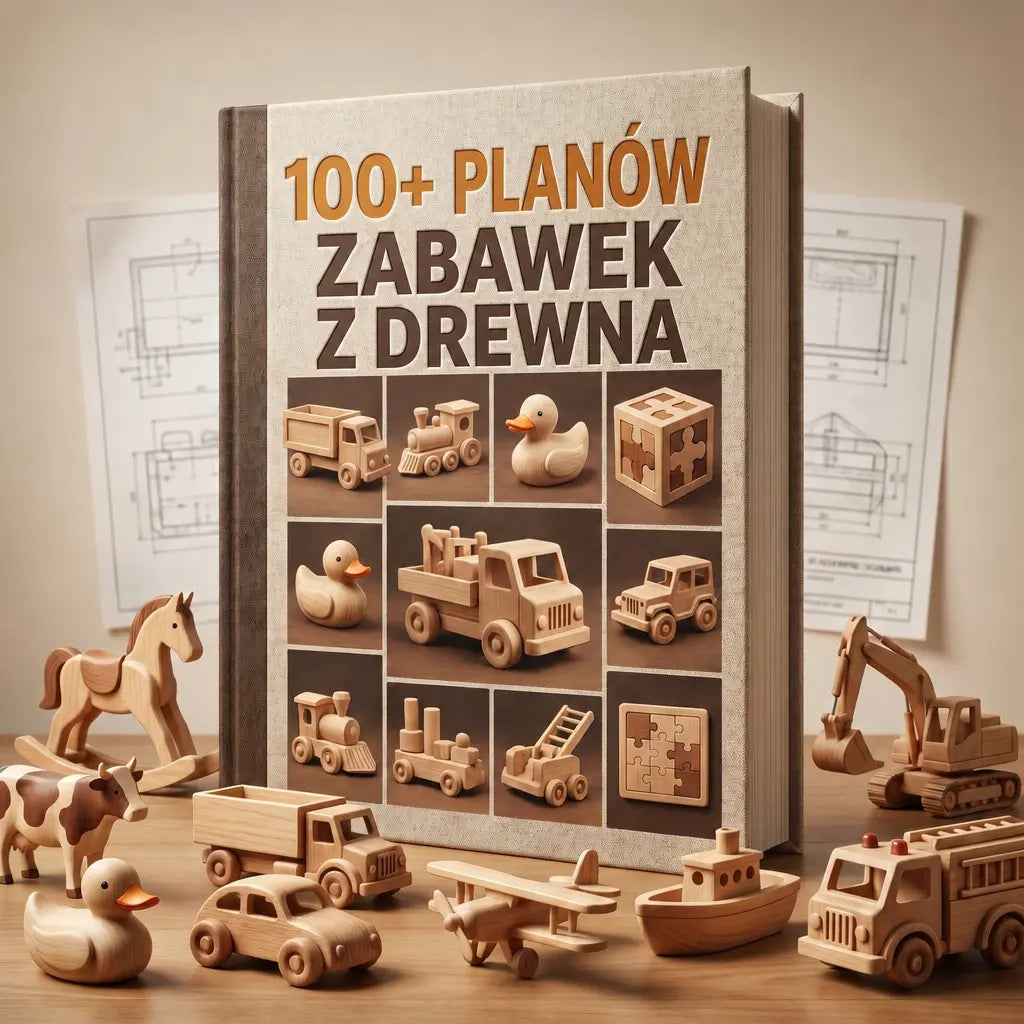 100+ PLANÓW ZABAWEK Z DREWNA (PL)